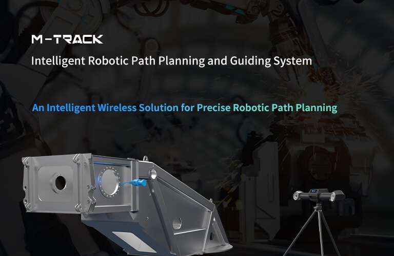 Scantech Launches Intelligent Robotic Path Planning and Guiding System M-Track