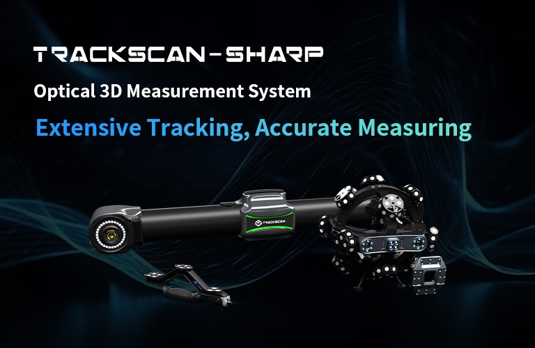 Scantech Launches the Latest Optical 3D Measurement System TrackScan-Sharp