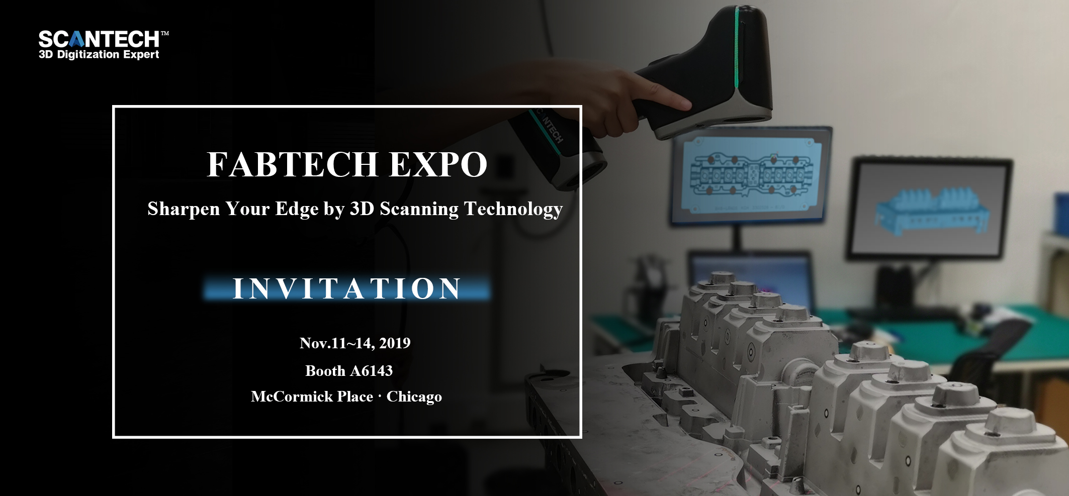 FABTECH EXPO sharpen your edge by 3d scanning technology